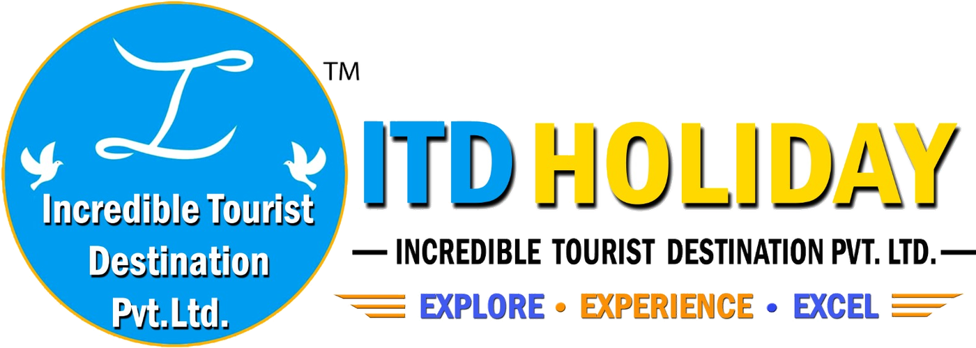 ITD Holiday — Incredible Tourist Destination Pvt. Ltd.
